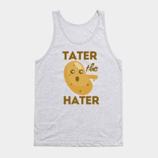 Tater The Hater Funny Potato Tank Top